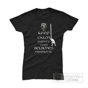 Belsches Clan Women's T-Shirt: Keep Calm and Let the Clan Handle It Caber Toss Highland Games Style