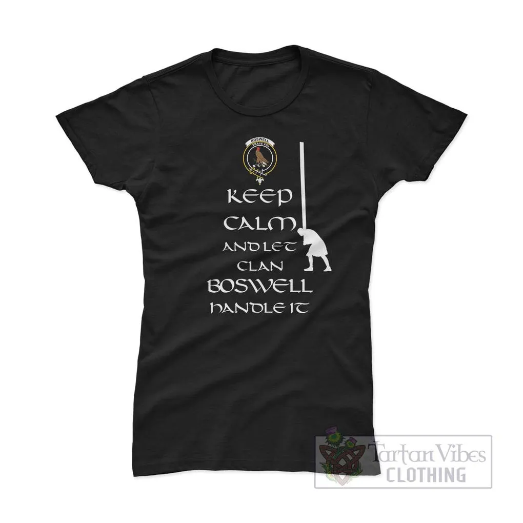 Boswell Clan Women's T-Shirt: Keep Calm and Let the Clan Handle It Caber Toss Highland Games Style